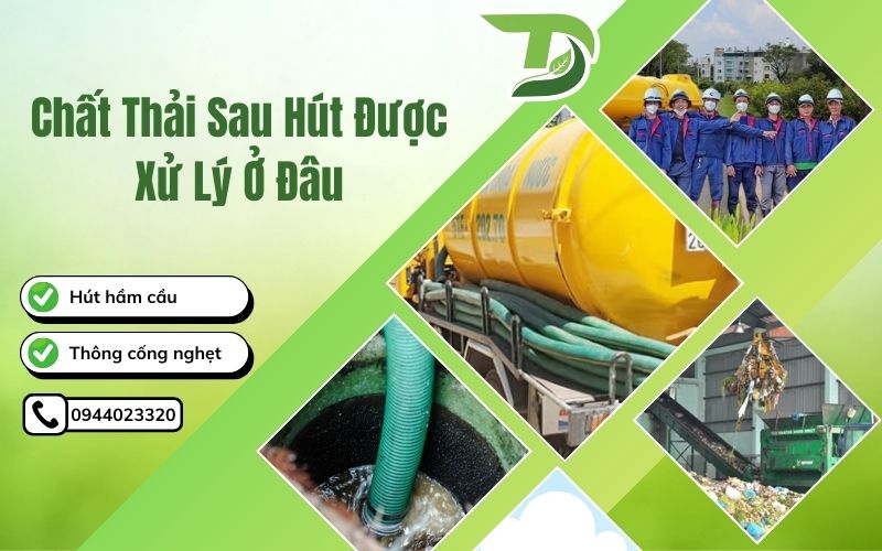 Chất thải sau hút được xử lý ở đâu