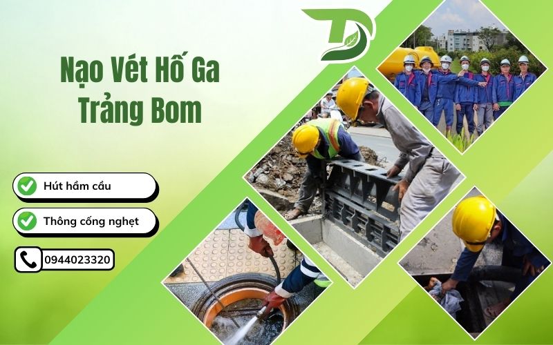 Nạo vét hố ga Trảng Bom